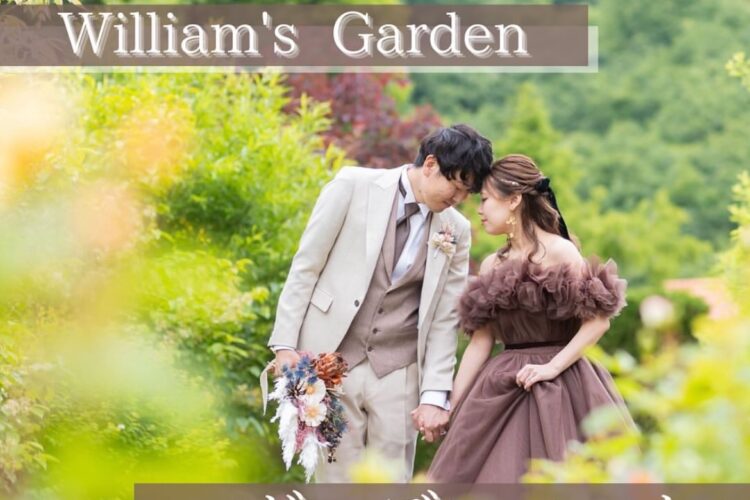 ＼ William's Garden ／